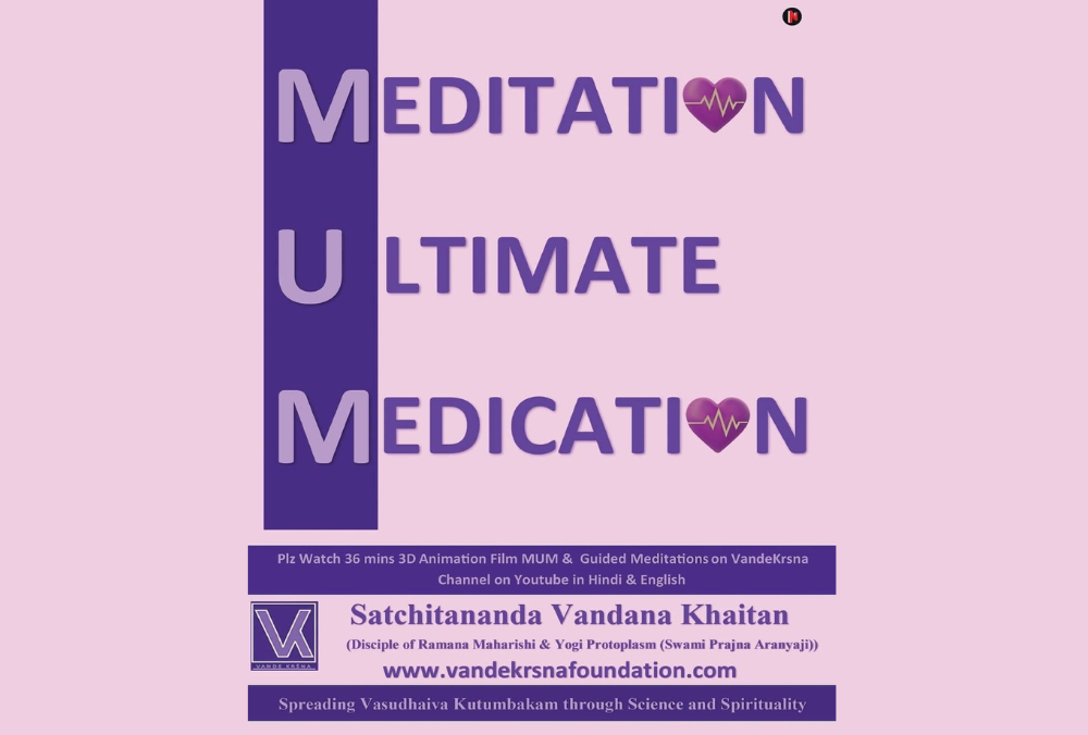 MUM – Meditation Ultimate Medication: Healing the Modern Mind, Body, and Soul