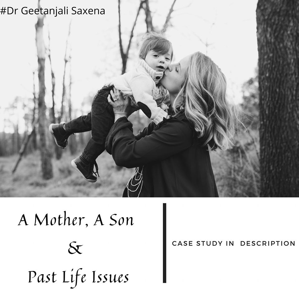 A mother, A Son & Past Life Issues 